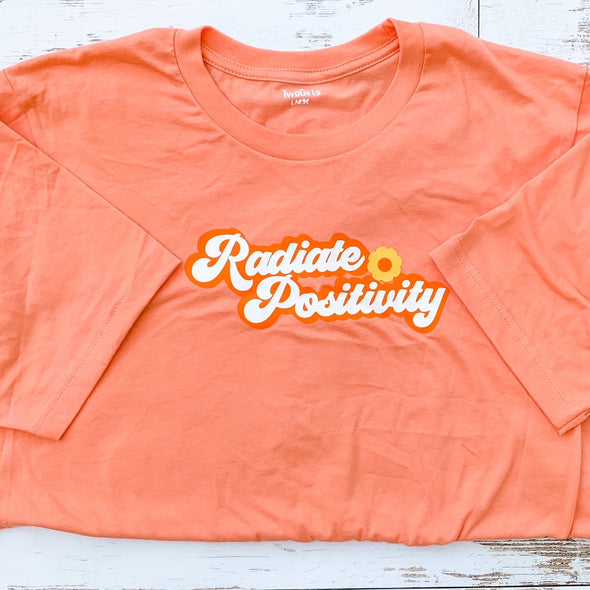 Radiate Positivity T-Shirt